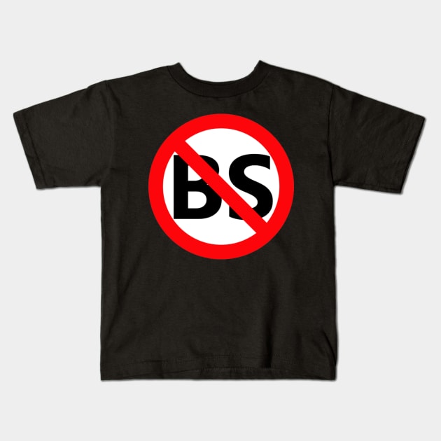 NO BS Kids T-Shirt by  The best hard hat stickers 